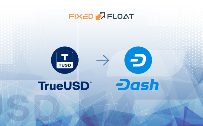 Échangez TrueUSD en Dash
